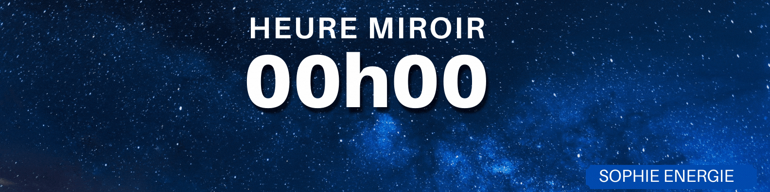 00h00 HEURE MIROIR 00H00