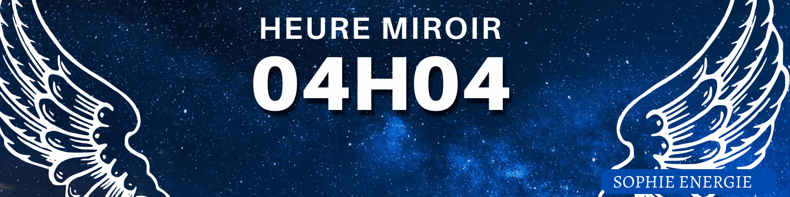 HEURE MIROIR anges 04h04