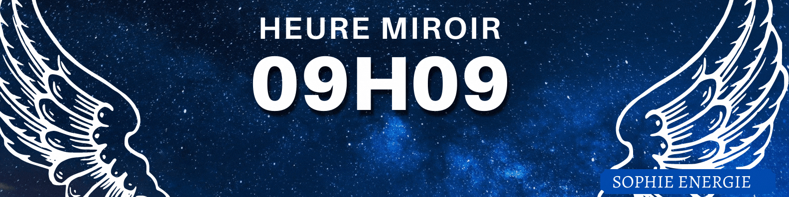 HEURE MIROIR anges 09h09