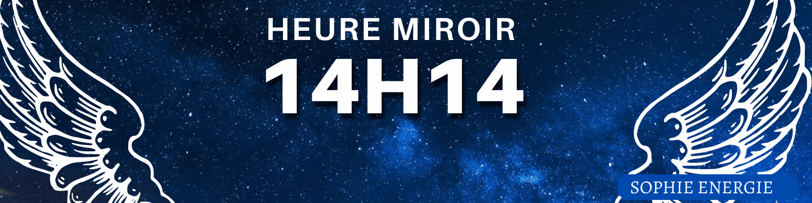 HEURE MIROIR anges 14h14
